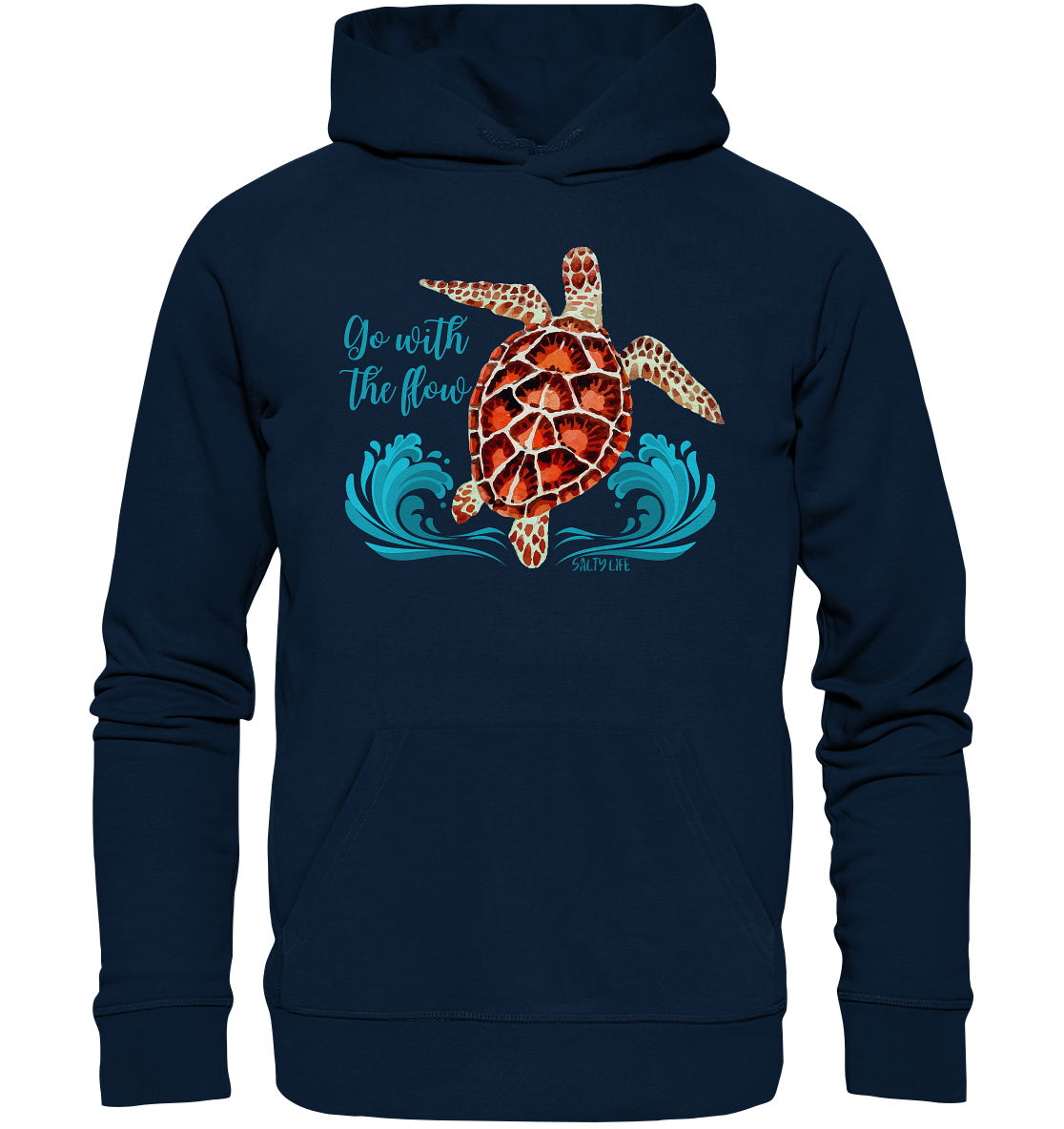 Turtle - Go with the flow  - Organic Hoodie