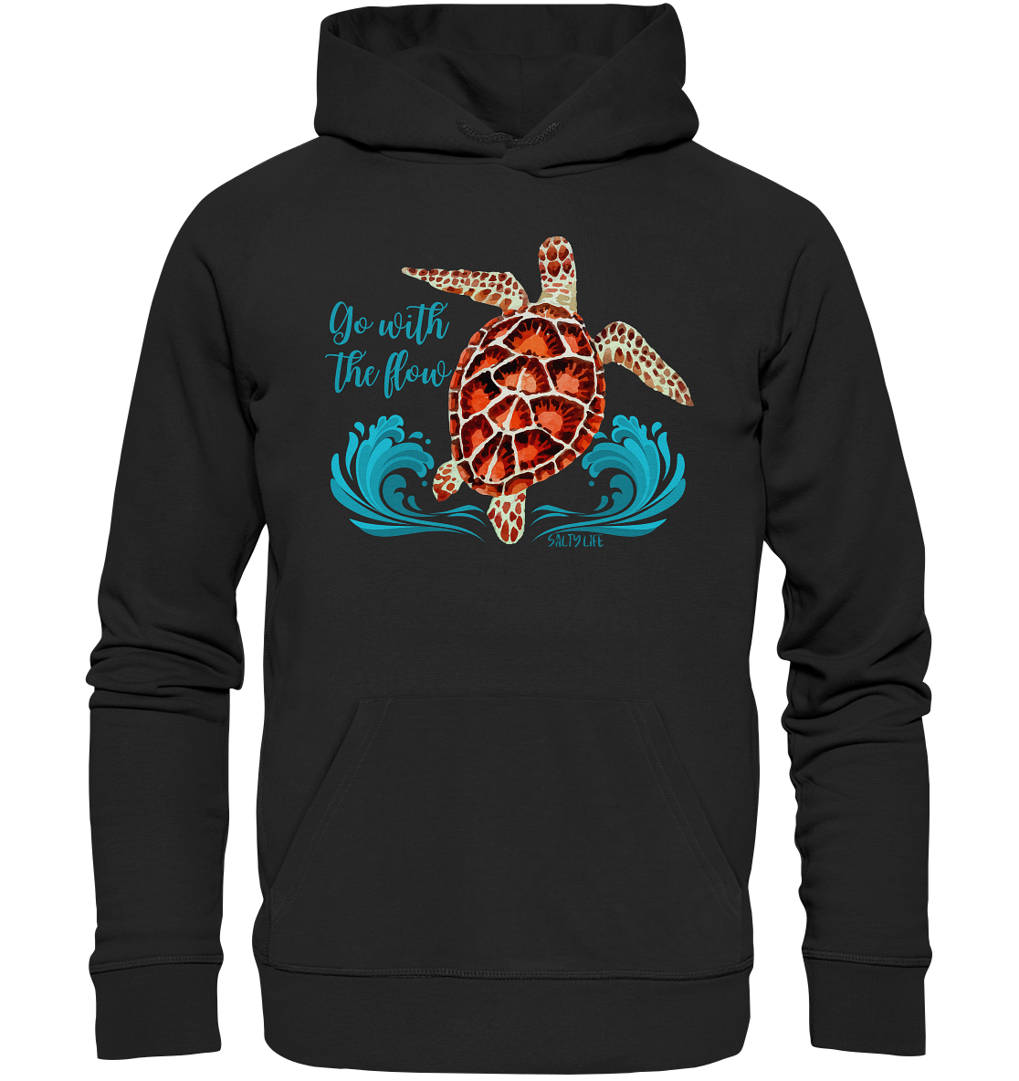 Turtle - Go with the flow  - Organic Hoodie
